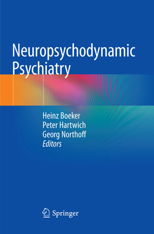 Buchcover Neuropsychodynamic Psychiatry  | EAN 9783030091521 | ISBN 3-030-09152-X | ISBN 978-3-030-09152-1