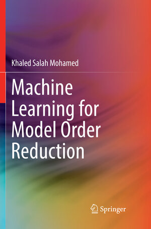 Buchcover Machine Learning for Model Order Reduction | Khaled Salah Mohamed | EAN 9783030093075 | ISBN 3-030-09307-7 | ISBN 978-3-030-09307-5
