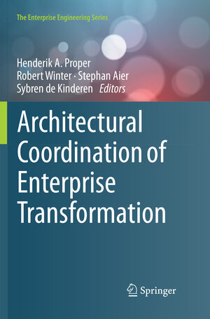 Buchcover Architectural Coordination of Enterprise Transformation  | EAN 9783030099008 | ISBN 3-030-09900-8 | ISBN 978-3-030-09900-8