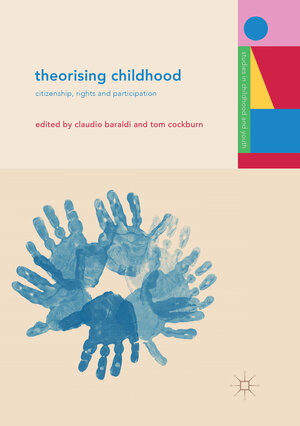 Buchcover Theorising Childhood  | EAN 9783030102487 | ISBN 3-030-10248-3 | ISBN 978-3-030-10248-7