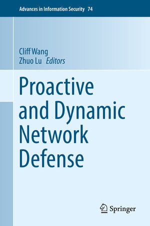 Buchcover Proactive and Dynamic Network Defense | EAN 9783030105969 | ISBN 3-030-10596-2 | ISBN 978-3-030-10596-9