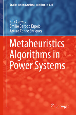 Buchcover Metaheuristics Algorithms in Power Systems | Erik Cuevas | EAN 9783030115920 | ISBN 3-030-11592-5 | ISBN 978-3-030-11592-0