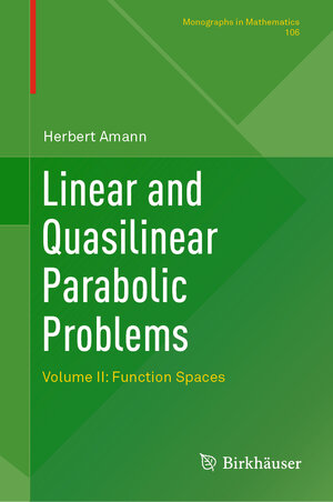 Buchcover Linear and Quasilinear Parabolic Problems | Herbert Amann | EAN 9783030117627 | ISBN 3-030-11762-6 | ISBN 978-3-030-11762-7