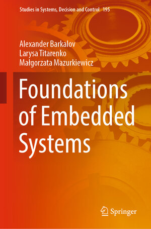 Buchcover Foundations of Embedded Systems | Alexander Barkalov | EAN 9783030119614 | ISBN 3-030-11961-0 | ISBN 978-3-030-11961-4