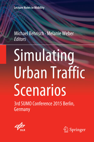Buchcover Simulating Urban Traffic Scenarios | EAN 9783030132460 | ISBN 3-030-13246-3 | ISBN 978-3-030-13246-0