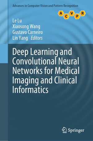 Buchcover Deep Learning and Convolutional Neural Networks for Medical Imaging and Clinical Informatics  | EAN 9783030139681 | ISBN 3-030-13968-9 | ISBN 978-3-030-13968-1