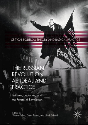 Buchcover The Russian Revolution as Ideal and Practice  | EAN 9783030142360 | ISBN 3-030-14236-1 | ISBN 978-3-030-14236-0