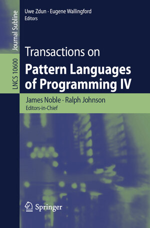 Buchcover Transactions on Pattern Languages of Programming IV  | EAN 9783030142919 | ISBN 3-030-14291-4 | ISBN 978-3-030-14291-9