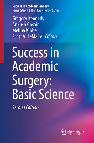 Buchcover Success in Academic Surgery: Basic Science  | EAN 9783030146443 | ISBN 3-030-14644-8 | ISBN 978-3-030-14644-3