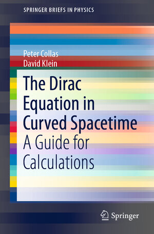 Buchcover The Dirac Equation in Curved Spacetime | Peter Collas | EAN 9783030148256 | ISBN 3-030-14825-4 | ISBN 978-3-030-14825-6
