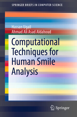 Buchcover Computational Techniques for Human Smile Analysis | Hassan Ugail | EAN 9783030153809 | ISBN 3-030-15380-0 | ISBN 978-3-030-15380-9