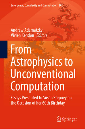Buchcover From Astrophysics to Unconventional Computation | EAN 9783030157913 | ISBN 3-030-15791-1 | ISBN 978-3-030-15791-3