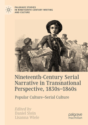 Buchcover Nineteenth-Century Serial Narrative in Transnational Perspective, 1830s−1860s  | EAN 9783030158972 | ISBN 3-030-15897-7 | ISBN 978-3-030-15897-2