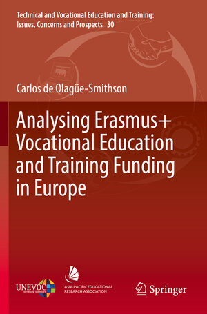 Buchcover Analysing Erasmus+ Vocational Education and Training Funding in Europe | Carlos de Olagüe-Smithson | EAN 9783030162139 | ISBN 3-030-16213-3 | ISBN 978-3-030-16213-9