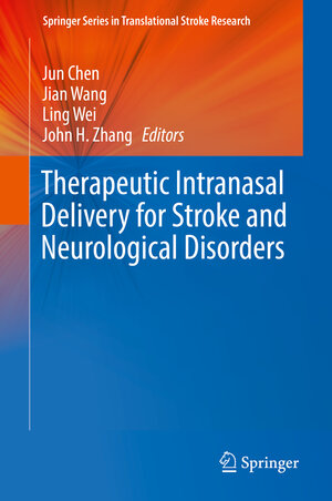 Buchcover Therapeutic Intranasal Delivery for Stroke and Neurological Disorders  | EAN 9783030167134 | ISBN 3-030-16713-5 | ISBN 978-3-030-16713-4