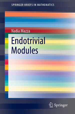 Buchcover Endotrivial Modules | Nadia Mazza | EAN 9783030181567 | ISBN 3-030-18156-1 | ISBN 978-3-030-18156-7