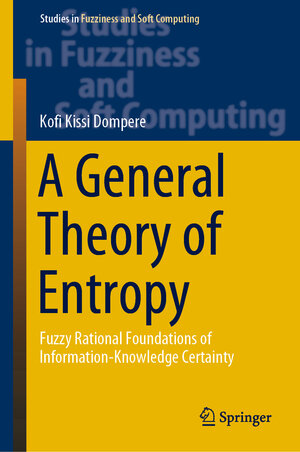 Buchcover A General Theory of Entropy | Kofi Kissi Dompere | EAN 9783030181581 | ISBN 3-030-18158-8 | ISBN 978-3-030-18158-1