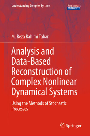 Buchcover Analysis and Data-Based Reconstruction of Complex Nonlinear Dynamical Systems | M. Reza Rahimi Tabar | EAN 9783030184728 | ISBN 3-030-18472-2 | ISBN 978-3-030-18472-8