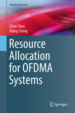 Buchcover Resource Allocation for OFDMA Systems | Chen Chen | EAN 9783030193928 | ISBN 3-030-19392-6 | ISBN 978-3-030-19392-8