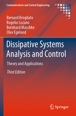 Buchcover Dissipative Systems Analysis and Control | Bernard Brogliato | EAN 9783030194222 | ISBN 3-030-19422-1 | ISBN 978-3-030-19422-2