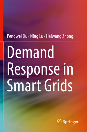 Buchcover Demand Response in Smart Grids | Pengwei Du | EAN 9783030197711 | ISBN 3-030-19771-9 | ISBN 978-3-030-19771-1