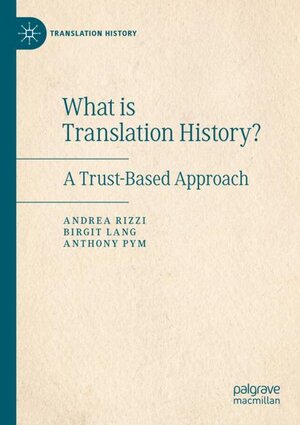 Buchcover What is Translation History? | Andrea Rizzi | EAN 9783030201012 | ISBN 3-030-20101-5 | ISBN 978-3-030-20101-2