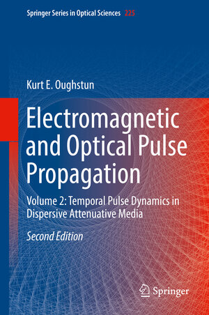 Buchcover Electromagnetic and Optical Pulse Propagation | Kurt E. Oughstun | EAN 9783030206925 | ISBN 3-030-20692-0 | ISBN 978-3-030-20692-5