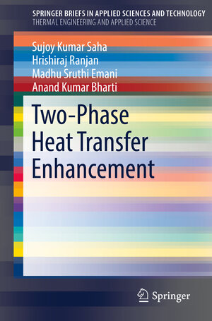 Buchcover Two-Phase Heat Transfer Enhancement | Sujoy Kumar Saha | EAN 9783030207540 | ISBN 3-030-20754-4 | ISBN 978-3-030-20754-0