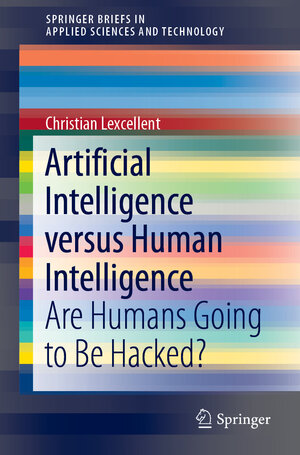 Buchcover Artificial Intelligence versus Human Intelligence | Christian Lexcellent | EAN 9783030214432 | ISBN 3-030-21443-5 | ISBN 978-3-030-21443-2