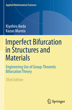 Buchcover Imperfect Bifurcation in Structures and Materials | Kiyohiro Ikeda | EAN 9783030214753 | ISBN 3-030-21475-3 | ISBN 978-3-030-21475-3