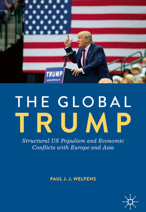 Buchcover The Global Trump | Paul J.J. Welfens | EAN 9783030217839 | ISBN 3-030-21783-3 | ISBN 978-3-030-21783-9
