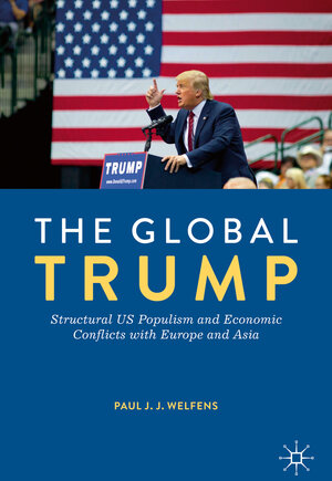 Buchcover The Global Trump | Paul J.J. Welfens | EAN 9783030217846 | ISBN 3-030-21784-1 | ISBN 978-3-030-21784-6