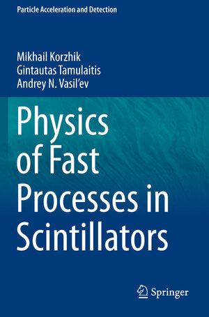 Buchcover Physics of Fast Processes in Scintillators | Mikhail Korzhik | EAN 9783030219680 | ISBN 3-030-21968-2 | ISBN 978-3-030-21968-0