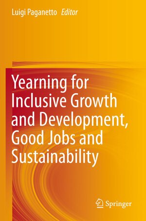 Buchcover Yearning for Inclusive Growth and Development, Good Jobs and Sustainability  | EAN 9783030230555 | ISBN 3-030-23055-4 | ISBN 978-3-030-23055-5