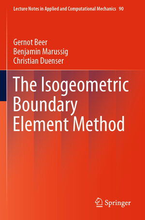 Buchcover The Isogeometric Boundary Element Method | Gernot Beer | EAN 9783030233419 | ISBN 3-030-23341-3 | ISBN 978-3-030-23341-9
