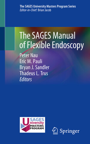 Buchcover The SAGES Manual of Flexible Endoscopy  | EAN 9783030235895 | ISBN 3-030-23589-0 | ISBN 978-3-030-23589-5