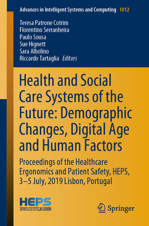 Buchcover Health and Social Care Systems of the Future: Demographic Changes, Digital Age and Human Factors  | EAN 9783030240660 | ISBN 3-030-24066-5 | ISBN 978-3-030-24066-0