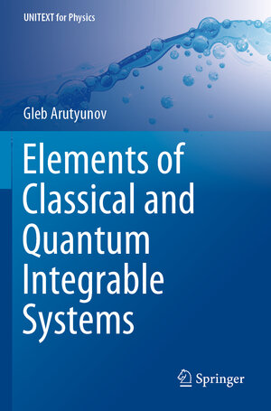 Buchcover Elements of Classical and Quantum Integrable Systems | Gleb Arutyunov | EAN 9783030242008 | ISBN 3-030-24200-5 | ISBN 978-3-030-24200-8
