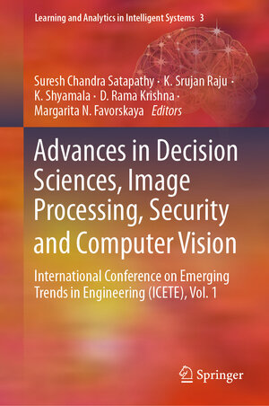 Buchcover Advances in Decision Sciences, Image Processing, Security and Computer Vision  | EAN 9783030243227 | ISBN 3-030-24322-2 | ISBN 978-3-030-24322-7