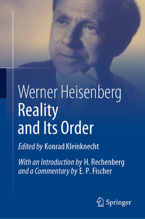 Buchcover Reality and Its Order | Werner Heisenberg | EAN 9783030256968 | ISBN 3-030-25696-0 | ISBN 978-3-030-25696-8