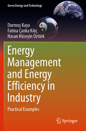 Buchcover Energy Management and Energy Efficiency in Industry | Durmuş Kaya | EAN 9783030259976 | ISBN 3-030-25997-8 | ISBN 978-3-030-25997-6