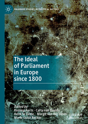 Buchcover The Ideal of Parliament in Europe since 1800  | EAN 9783030277048 | ISBN 3-030-27704-6 | ISBN 978-3-030-27704-8