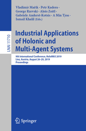 Buchcover Industrial Applications of Holonic and Multi-Agent Systems  | EAN 9783030278786 | ISBN 3-030-27878-6 | ISBN 978-3-030-27878-6
