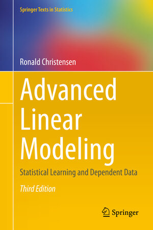 Buchcover Advanced Linear Modeling | Ronald Christensen | EAN 9783030291631 | ISBN 3-030-29163-4 | ISBN 978-3-030-29163-1