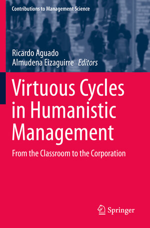 Buchcover Virtuous Cycles in Humanistic Management | EAN 9783030294281 | ISBN 3-030-29428-5 | ISBN 978-3-030-29428-1