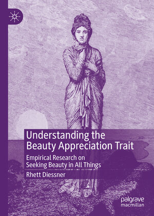 Buchcover Understanding the Beauty Appreciation Trait | Rhett Diessner | EAN 9783030323325 | ISBN 3-030-32332-3 | ISBN 978-3-030-32332-5