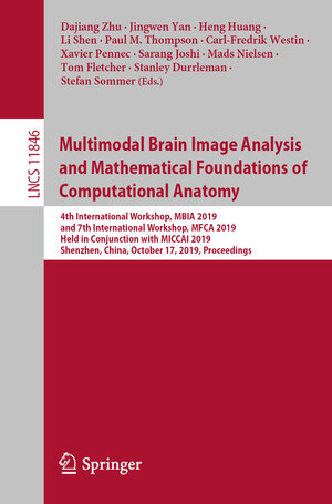 Buchcover Multimodal Brain Image Analysis and Mathematical Foundations of Computational Anatomy  | EAN 9783030332259 | ISBN 3-030-33225-X | ISBN 978-3-030-33225-9