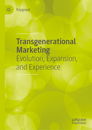 Buchcover Transgenerational Marketing | Rajagopal | EAN 9783030339265 | ISBN 3-030-33926-2 | ISBN 978-3-030-33926-5