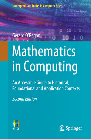 Buchcover Mathematics in Computing | Gerard O’Regan | EAN 9783030342081 | ISBN 3-030-34208-5 | ISBN 978-3-030-34208-1