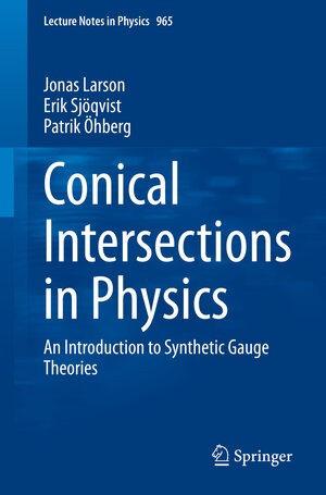 Buchcover Conical Intersections in Physics | Jonas Larson | EAN 9783030348816 | ISBN 3-030-34881-4 | ISBN 978-3-030-34881-6